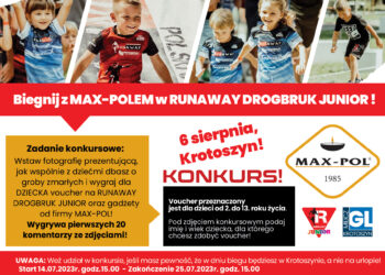 „Biegnij z MAX-POLEM w RUNAWAY DROGBRUK JUNIOR”