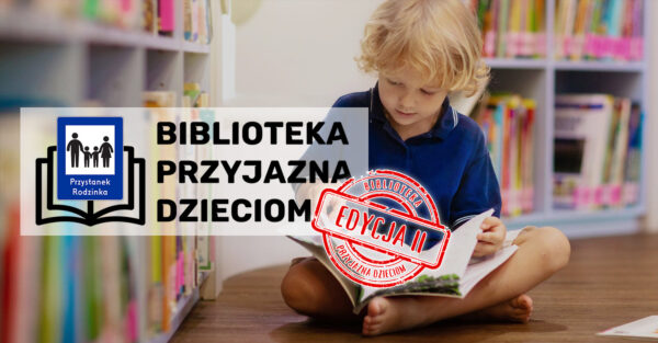 Biblioteka przyjazna dzieciom!