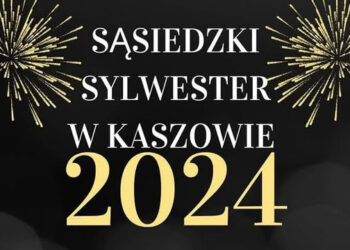 Sąsiedzki Sylwester w Kaszowie!