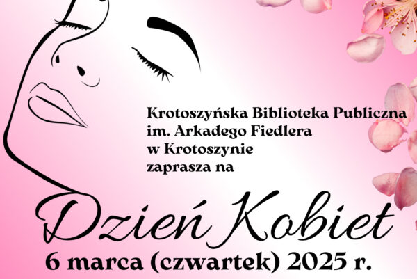 Świętuj Dzień Kobiet w Krotoszyńskiej Bibliotece Publicznej!