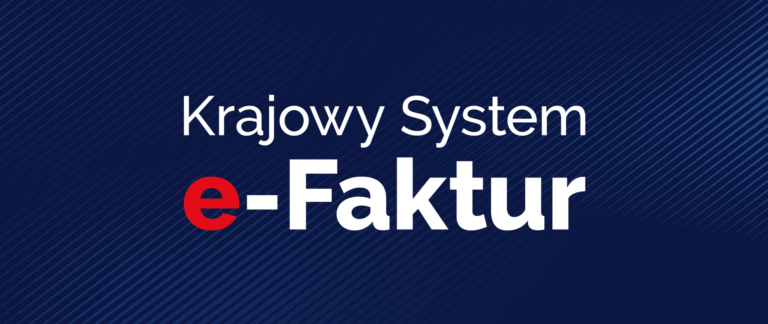 Krajowy System e-Faktur – co warto wiedzieć