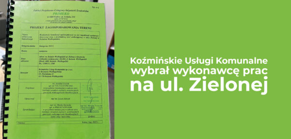 KUK wybrały wykonawcę prac na ul. Zielonej