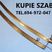 KUPIE WOJSKOWE STARE SZABLE,BAGNETY,KORDZIKI,NOŻE TELEFON 694972047